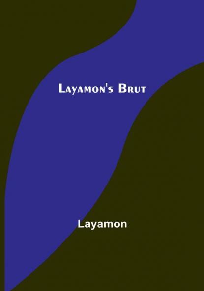 Layamon's Brut