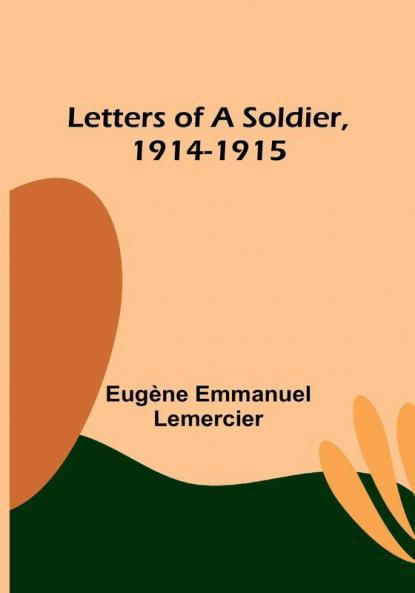 Letters of a Soldier 1914-1915