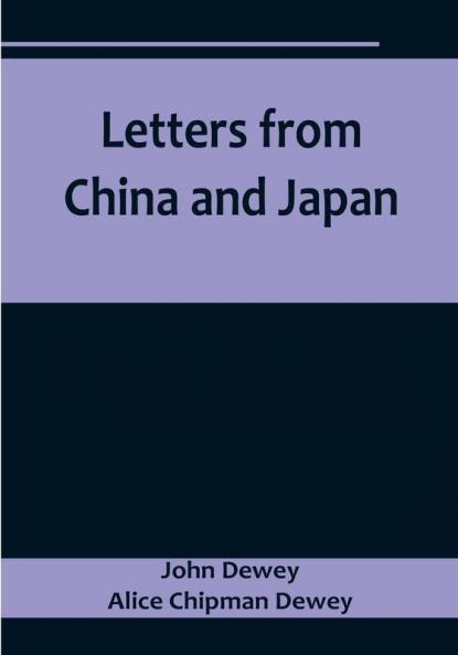 Letters from China and Japan