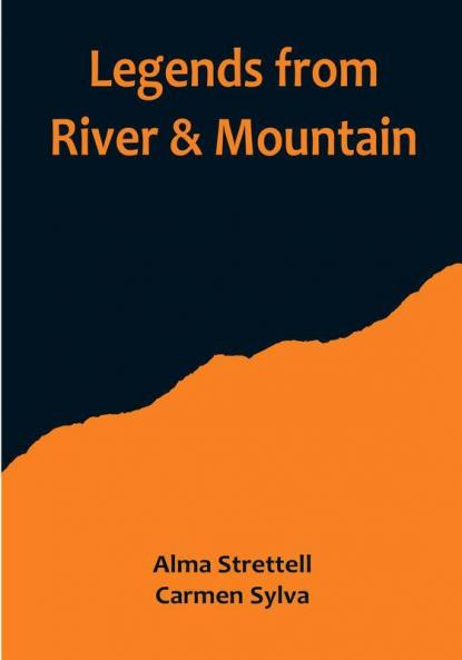 Legends from River & Mountain