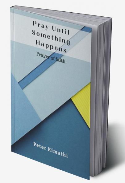 Pray Until Something Happens