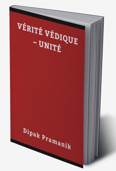 वैदिक सत्य - एकता (VÉRITÉ VÉDIQUE – UNITÉ)