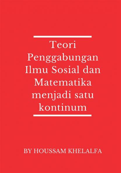 Teori Penggabungan Ilmu Sosial dan Matematika menjadi satu kontinum