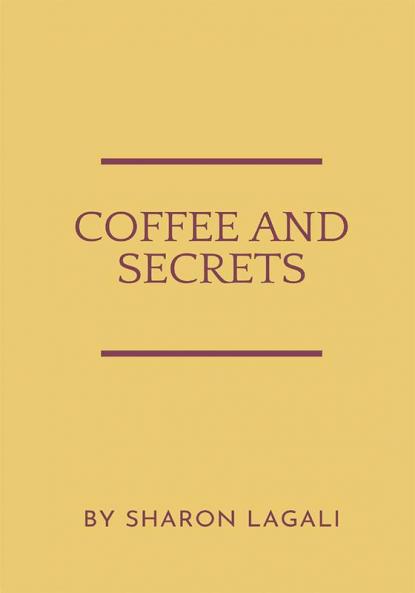 COFFEE AND SECRETS