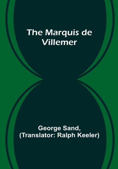 The Marquis de Villemer