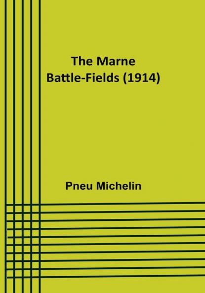 The Marne Battle-fields (1914)