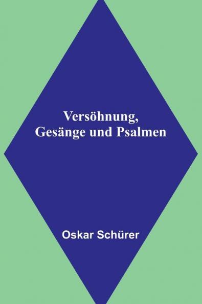 Vers��hnung Ges��nge und Psalmen