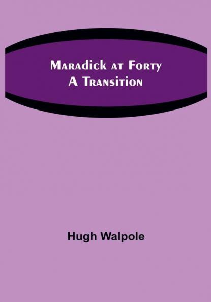 Maradick at Forty: A Transition