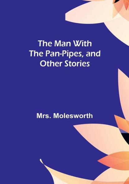 The Man with the Pan-Pipes and Other Stories