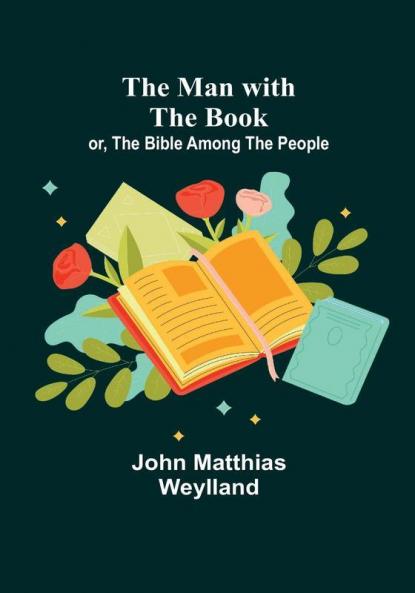 The Man with the Book:  or The Bible Among the People