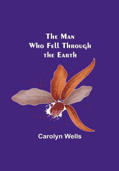 The Man Who Fell Through the Earth