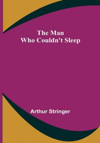 The Man Who Couldn't Sleep