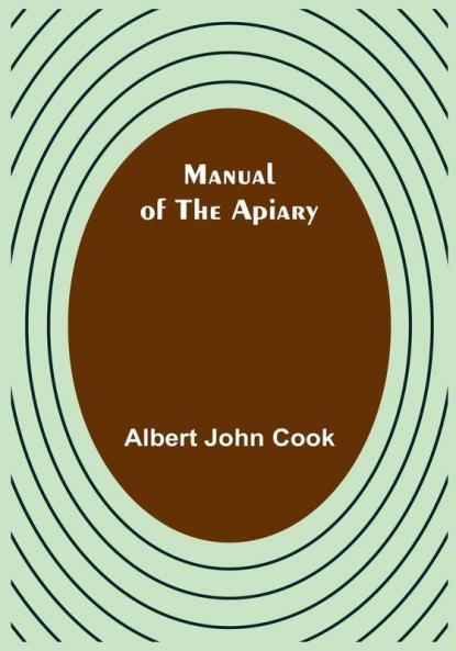 Manual of the apiary