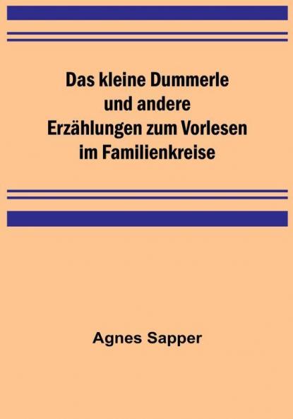Das kleine Dummerle und andere Erzählungen zum Vorlesen im Familienkreise