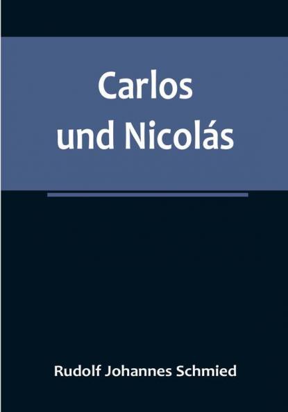Carlos und Nicolás