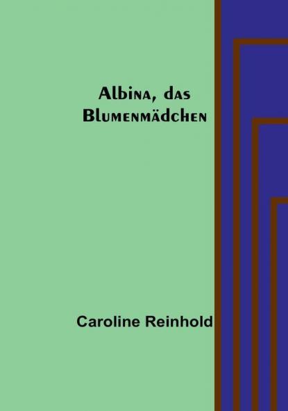 Albina das Blumenmädchen