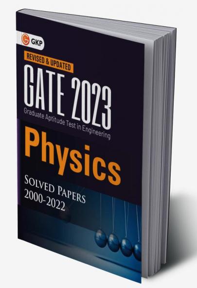 GATE 2023 : Physics - Solved Papers (2000-2022)