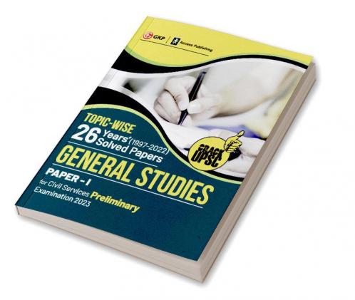 UPSC 2023 : General Studies Paper I : 26 Years Topic wise Solved Papers (1997-2022) by Access