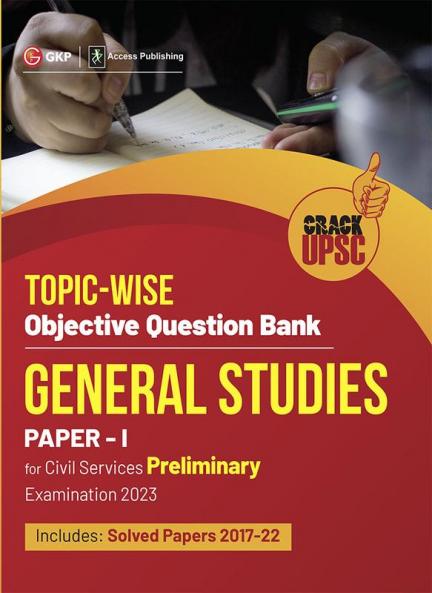 UPSC 2023 : General Studies Paper I : Topic-Wise Objective Question Bank by Access
