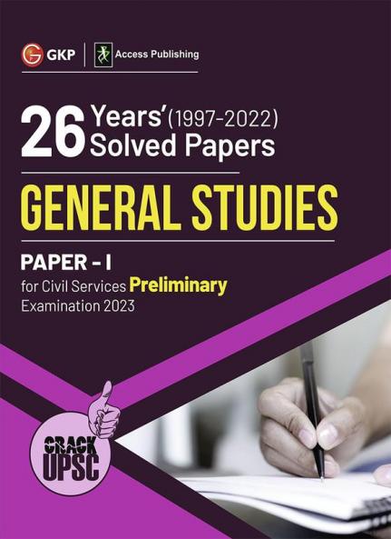 UPSC 2023 : General Studies Paper I : 26 Years Solved Papers 1997-2022 by Access