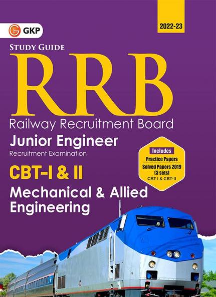 RRB 2022-23 - Junior Engineer CBT -I & II - Mechanical & Allied Engineering - Guide by GKP