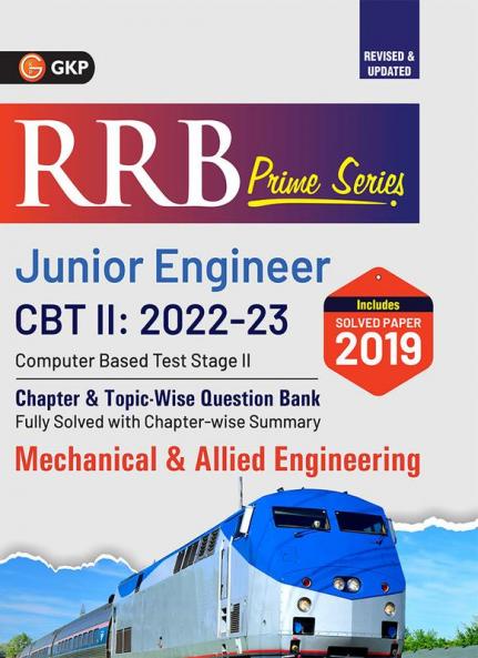 RRB Prime Series 2022-23 : Junior Engineer CBT 2 - Chapterwise Topicwise Questions Bank - Mechanical & Allied Engineering by GKP