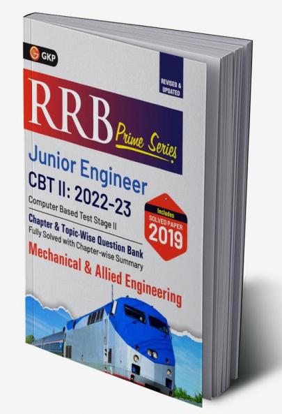 RRB Prime Series 2022-23 : Junior Engineer CBT 2 - Chapterwise Topicwise Questions Bank - Mechanical & Allied Engineering by GKP