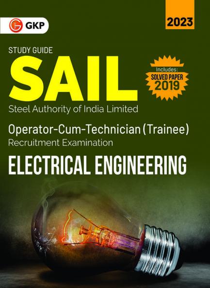 SAIL 2022 : Operator cum Technician (Trainee) - Electrical Engineering by GKP