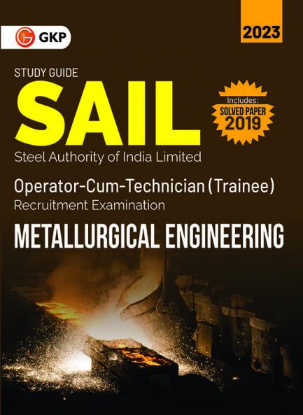 SAIL 2022 : Operator cum Technician (Trainee) - Metallurgical Engineering by GKP