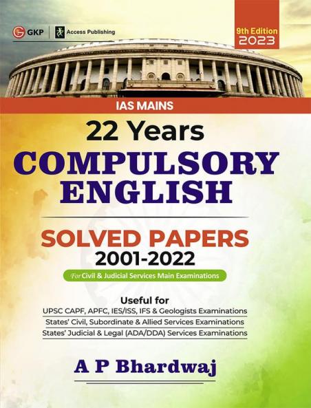 IAS Mains 2023 : Compulsory English - 22 Years Solved Papers 2001-2022 9ed by Access