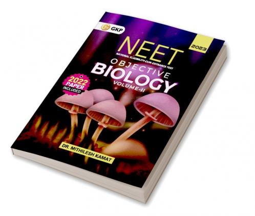 NEET 2023 : Objective Biology Volume - II by Dr. Mithilesh Kamat