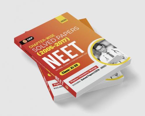 NEET 2023 : Class XI-XII - Chapter-wise Solved Papers 2005-2017 (Includes 2018 - 22 Solved Papers )