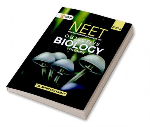 NEET 2023 : Objective Biology Vol. I by Dr. Mithilesh Kamat