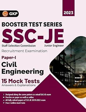 SSC 2023 Booster Test Series - JE Paper I - Civil Engineering - 15 Mock Tests (includes 2019-2022 papers)