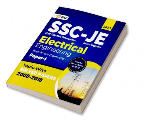 SSC 2023 Junior Engineer Paper I - Electrical Engineering - TopicWise Solved Papers 2008-2019 (Latest paper included 2020 - 2022)