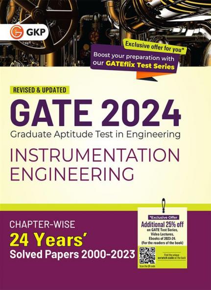 GATE 2024 Instrumentation Engineering - 24 Years Chapter-wise Solved Papers 2000-2023