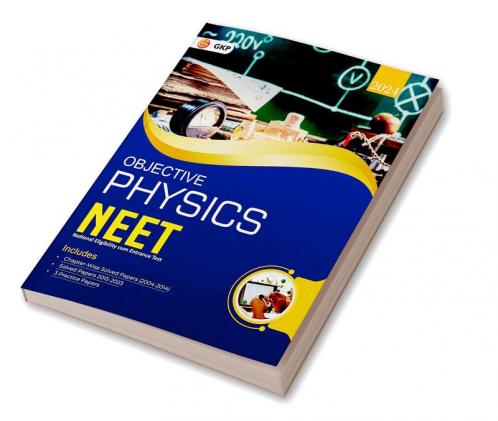 NEET 2024 : Objecti ve  Physics - Guide by GKP