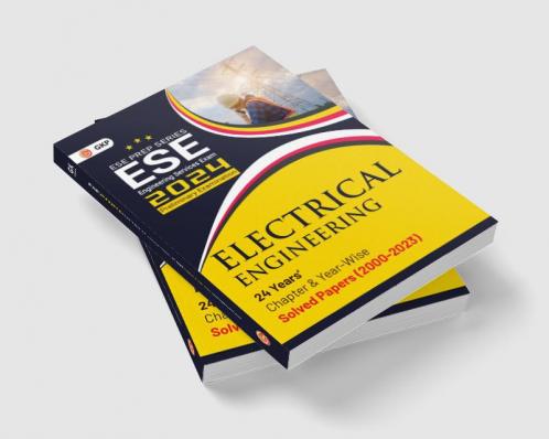 UPSC ESE 2024 : Electrical Engineering - Chapter Wise & Year Wise Solved Papers 2000-2023 by GKP