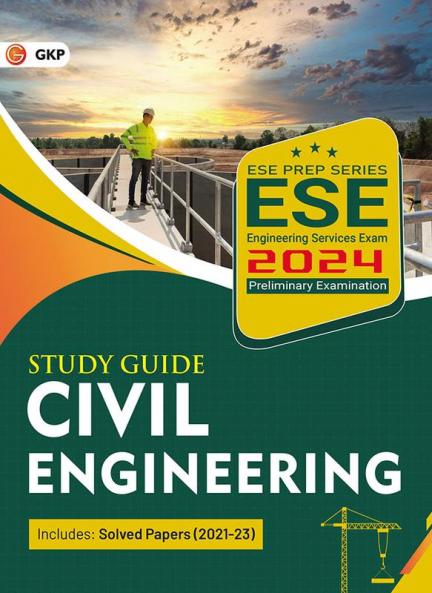 GKP UPSC ESE 2024 : Civil Engineering - Guide