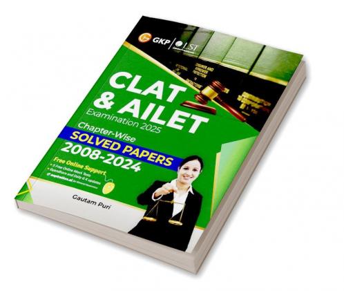 GKP CLAT & AILET 2025 : Chapter Wise Solved Papers 2008-2024 by Gautam Puri