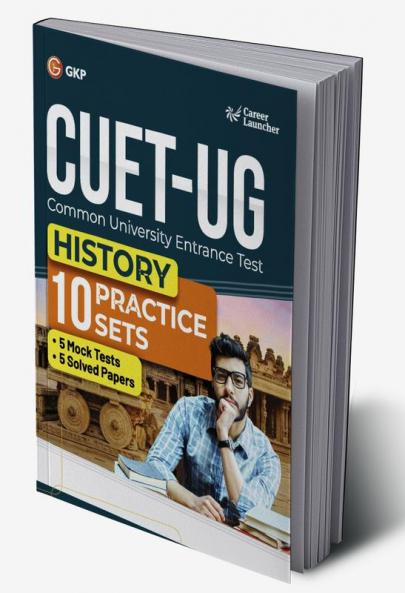 GKP CUET-UG 2023 : 10 Practice Sets - History - ( 5 Mock Tests & 5 Solved Papers) (Career Launcher)