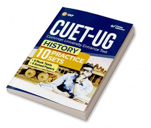 GKP CUET-UG 2023 : 10 Practice Sets - History - ( 5 Mock Tests & 5 Solved Papers) (Career Launcher)