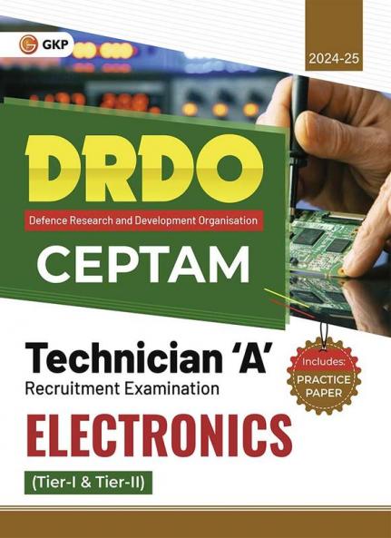Gkp Drdo Ceptam 2024 : Technician 'A' Tier I & Ii - Electronics