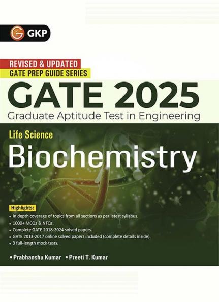 GKP GATE 2025 : Life science - Biochemistry - Guide(Includes Solved papers of 2018-2024)