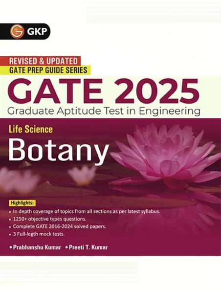 GKP GATE 2025 : Life Science - Botany - Guide(Includes Solved papers of 2020-2024)