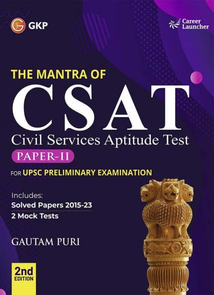 GKP UPSC Preliminary 2024 : The Mantra of CSAT Paper II 2ed by Gautam Puri