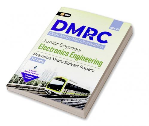 GKP DMRC 2024 : Junior Engineer - Electronics Engineering - Previous Years' Solved Papers (10 Sets)