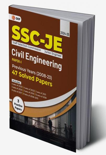 GKP SSC 2024 : Junior Engineer - Paper I - Civil Engineering - 47 Previous Years Solved Papers (2008-23) 3 Practice Papers