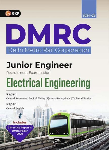 GKP DMRC 2024 : Junior Engineer - Electrical Engineering - Guide (Includes solved paper of th DMRC 2020 exam)