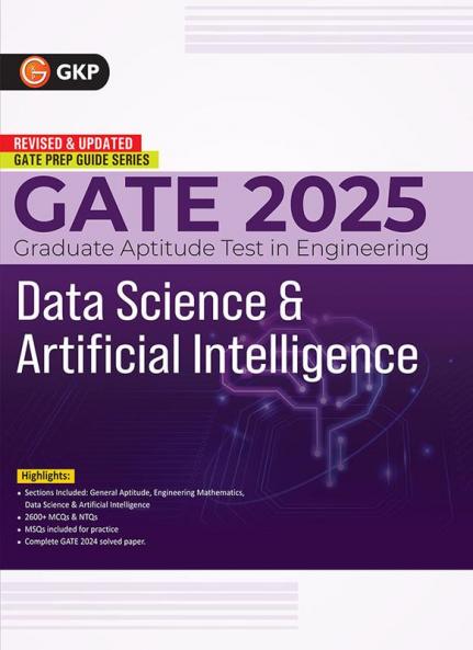 GKP GATE 2025 : Data Science & Artificial Intelligence - Guide (Includes solved paper of 2024)